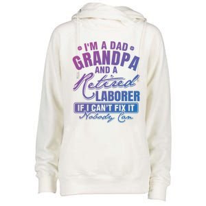 Dad Grandpa And A Retired Laborer Funny Xmas/Fathers Day Gift Womens Funnel Neck Pullover Hood