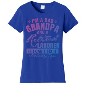 Dad Grandpa And A Retired Laborer Funny Xmas/Fathers Day Gift Women's T-Shirt