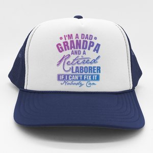 Dad Grandpa And A Retired Laborer Funny Xmas/Fathers Day Gift Trucker Hat