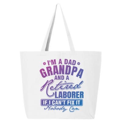 Dad Grandpa And A Retired Laborer Funny Xmas/Fathers Day Gift 25L Jumbo Tote