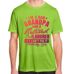 Dad Grandpa And A Retired Laborer Funny Xmas/Fathers Day Gift Adult ChromaSoft Performance T-Shirt