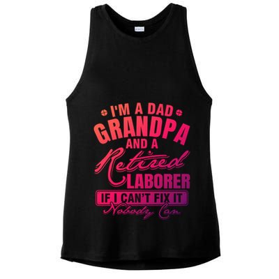 Dad Grandpa And A Retired Laborer Funny Xmas/Fathers Day Gift Ladies PosiCharge Tri-Blend Wicking Tank