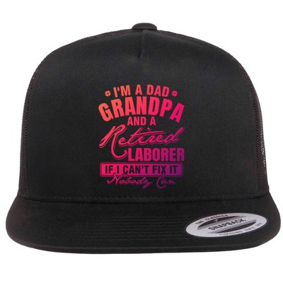 Dad Grandpa And A Retired Laborer Funny Xmas/Fathers Day Gift Flatbill Hat