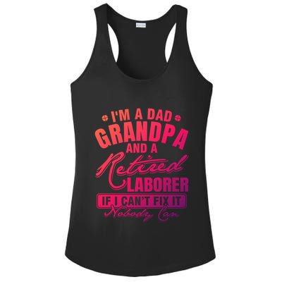 Dad Grandpa And A Retired Laborer Funny Xmas/Fathers Day Gift Ladies PosiCharge Competitor Racerback Tank