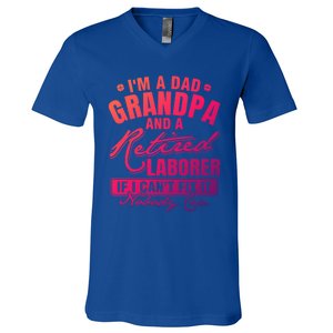 Dad Grandpa And A Retired Laborer Funny Xmas/Fathers Day Gift V-Neck T-Shirt