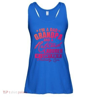 Dad Grandpa And A Retired Laborer Funny Xmas/Fathers Day Gift Ladies Essential Flowy Tank