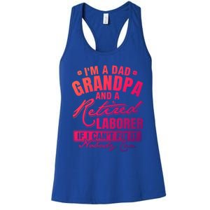 Dad Grandpa And A Retired Laborer Funny Xmas/Fathers Day Gift Women's Racerback Tank