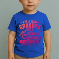 Dad Grandpa And A Retired Laborer Funny Xmas/Fathers Day Gift Toddler T-Shirt