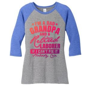 Dad Grandpa And A Retired Laborer Funny Xmas/Fathers Day Gift Women's Tri-Blend 3/4-Sleeve Raglan Shirt