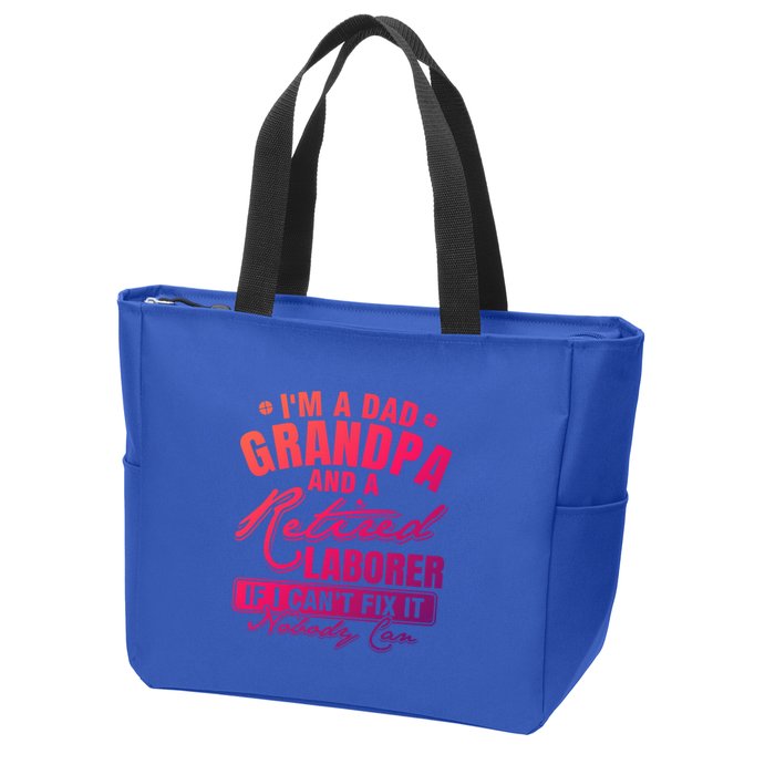 Dad Grandpa And A Retired Laborer Funny Xmas/Fathers Day Gift Zip Tote Bag