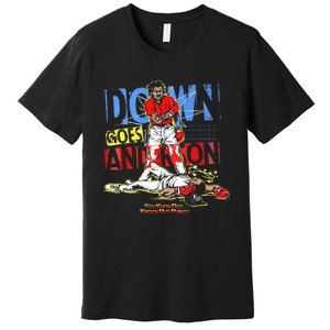 Down Goes Anderson Funny Baseball Premium T-Shirt