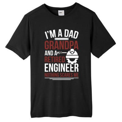 Dad Grandpa And Retired Engineer Retiret Gift Tall Fusion ChromaSoft Performance T-Shirt