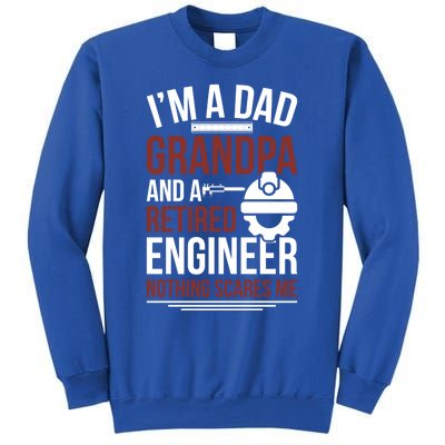 Dad Grandpa And Retired Engineer Retiret Gift Sweatshirt