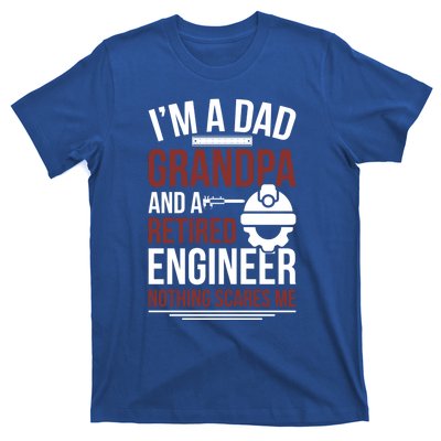 Dad Grandpa And Retired Engineer Retiret Gift T-Shirt