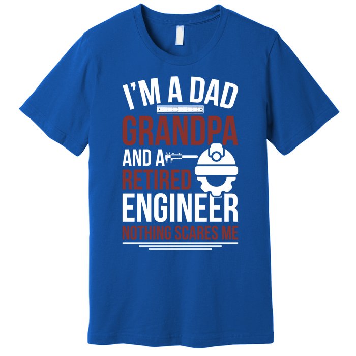 Dad Grandpa And Retired Engineer Retiret Gift Premium T-Shirt