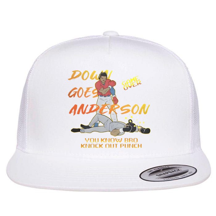 Down Goes Anderson Funny Baseball Meme Flat Bill Trucker Hat