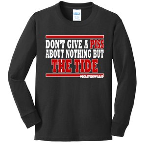 DonT Give A Piss About Nothing But The Tide Kids Long Sleeve Shirt