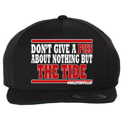 DonT Give A Piss About Nothing But The Tide Wool Snapback Cap