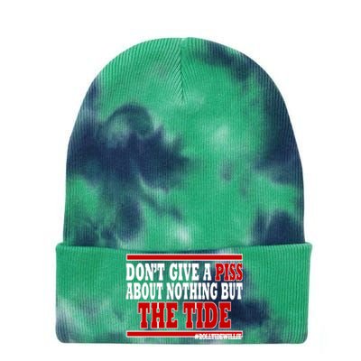 DonT Give A Piss About Nothing But The Tide Tie Dye 12in Knit Beanie