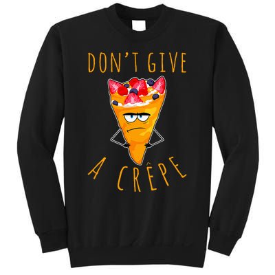 Dont Give A Crepe Sweatshirt