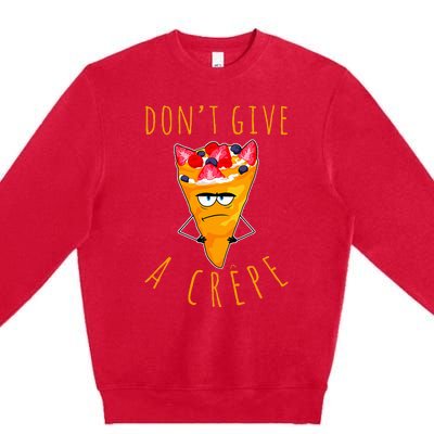 Dont Give A Crepe Premium Crewneck Sweatshirt