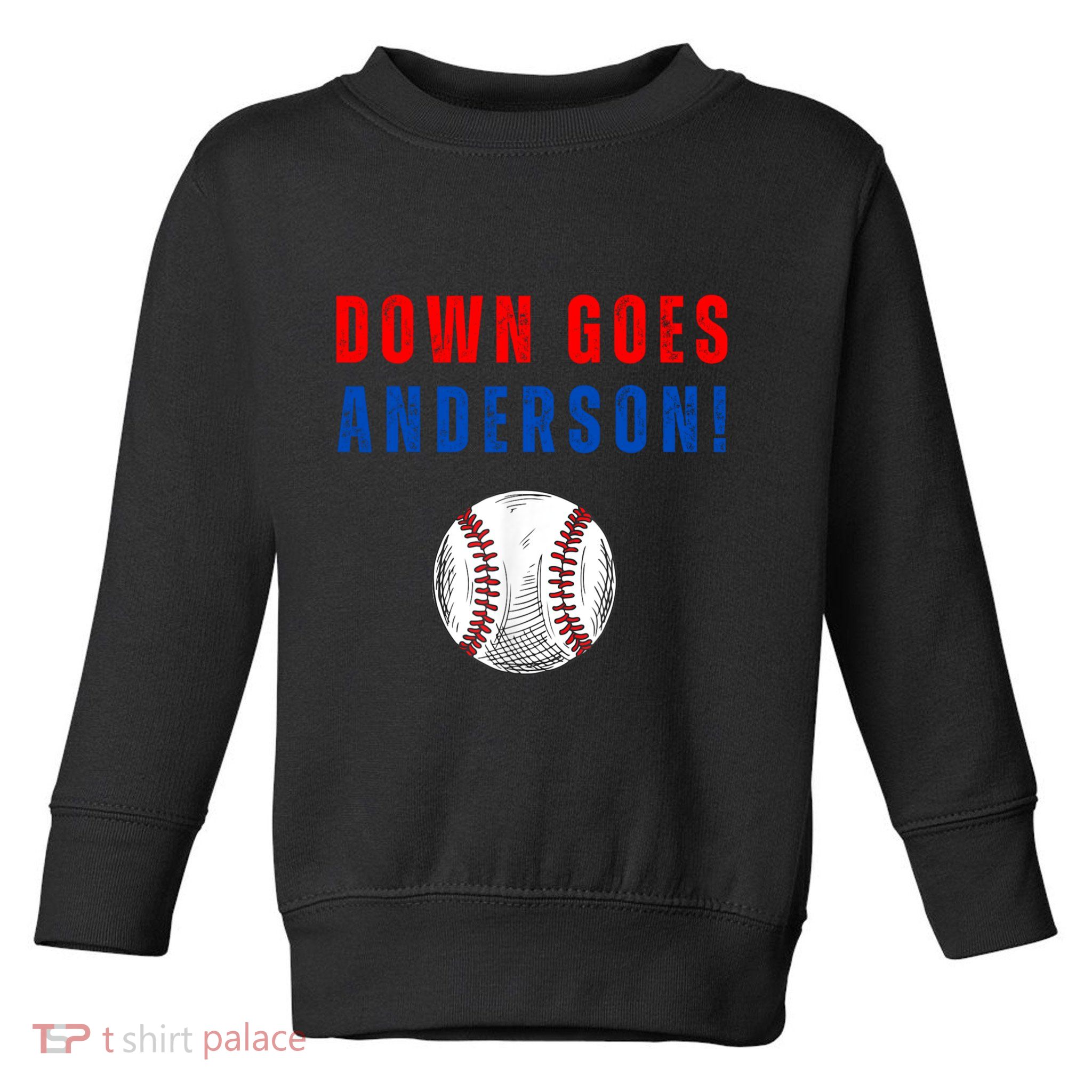 Down Goes Anderson Toddler Sweatshirt