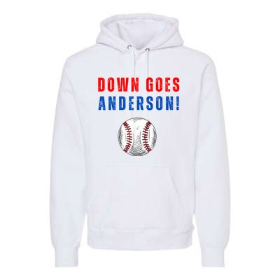 Down Goes Anderson Premium Hoodie