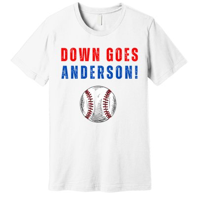 Down Goes Anderson Premium T-Shirt