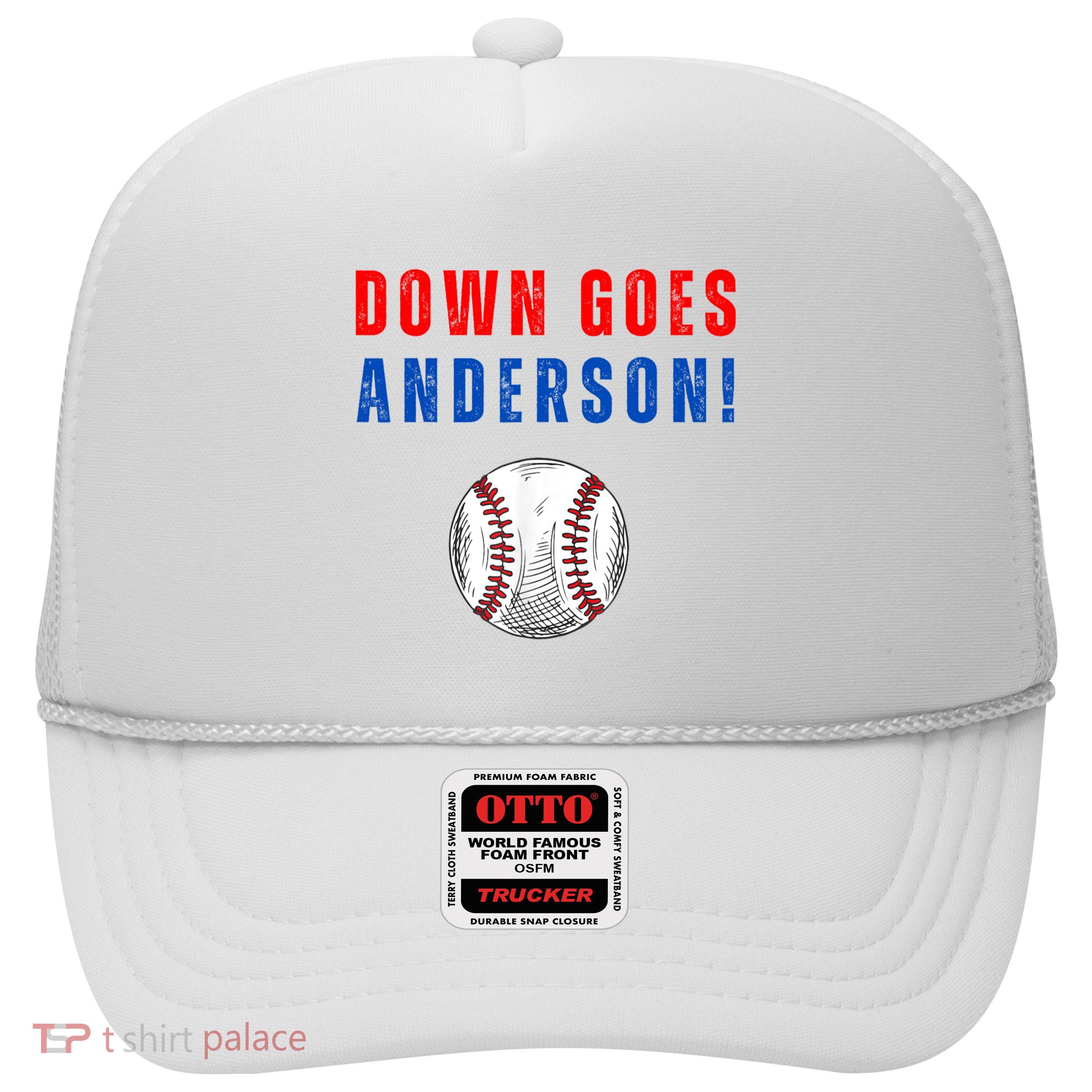 Down Goes Anderson Trucker Hat