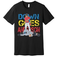 Down Goes Anderson Premium T-Shirt