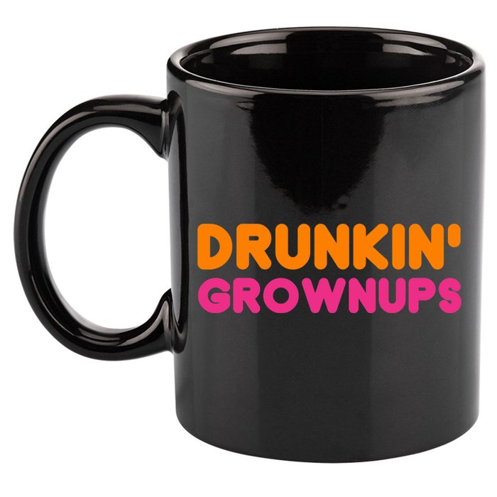 Drunkin' Grownups Adult Party Sarcastic Funny Humor 11oz C Handle Ceramic Mug