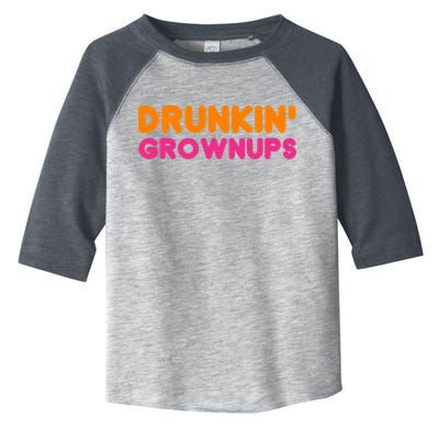 Drunkin' Grownups Adult Party Sarcastic Funny Humor Toddler Fine Jersey T-Shirt