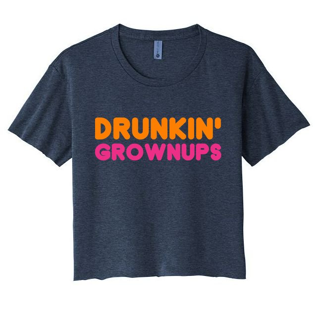 Drunkin' Grownups Adult Party Sarcastic Funny Humor Crop Top