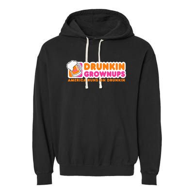 Drunkin Grownups Adult Party Sarcastic Garment-Dyed Fleece Hoodie