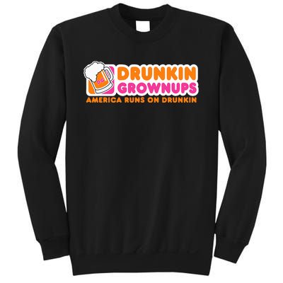 Drunkin Grownups Adult Party Sarcastic Sweatshirt