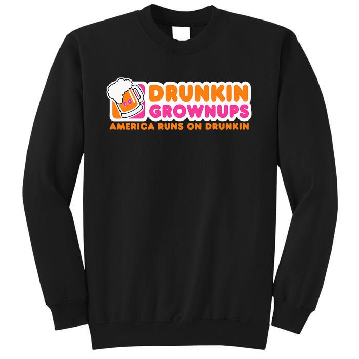 Drunkin Grownups Adult Party Sarcastic Sweatshirt