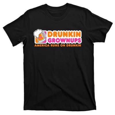 Drunkin Grownups Adult Party Sarcastic T-Shirt