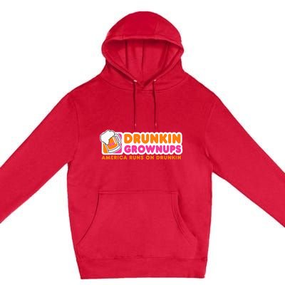 Drunkin Grownups Adult Party Sarcastic Premium Pullover Hoodie