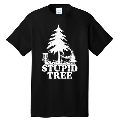 Disc Golf Art For  Stupid Tree Fun Disc Golf Player Tall T-Shirt