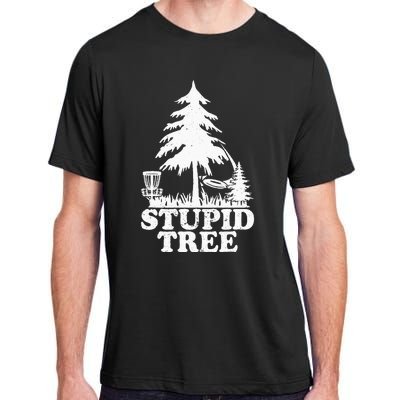 Disc Golf Art For  Stupid Tree Fun Disc Golf Player Adult ChromaSoft Performance T-Shirt