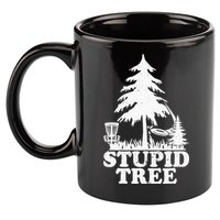 Disc Golf Art For  Stupid Tree Fun Disc Golf Player 11oz C Handle Ceramic Mug
