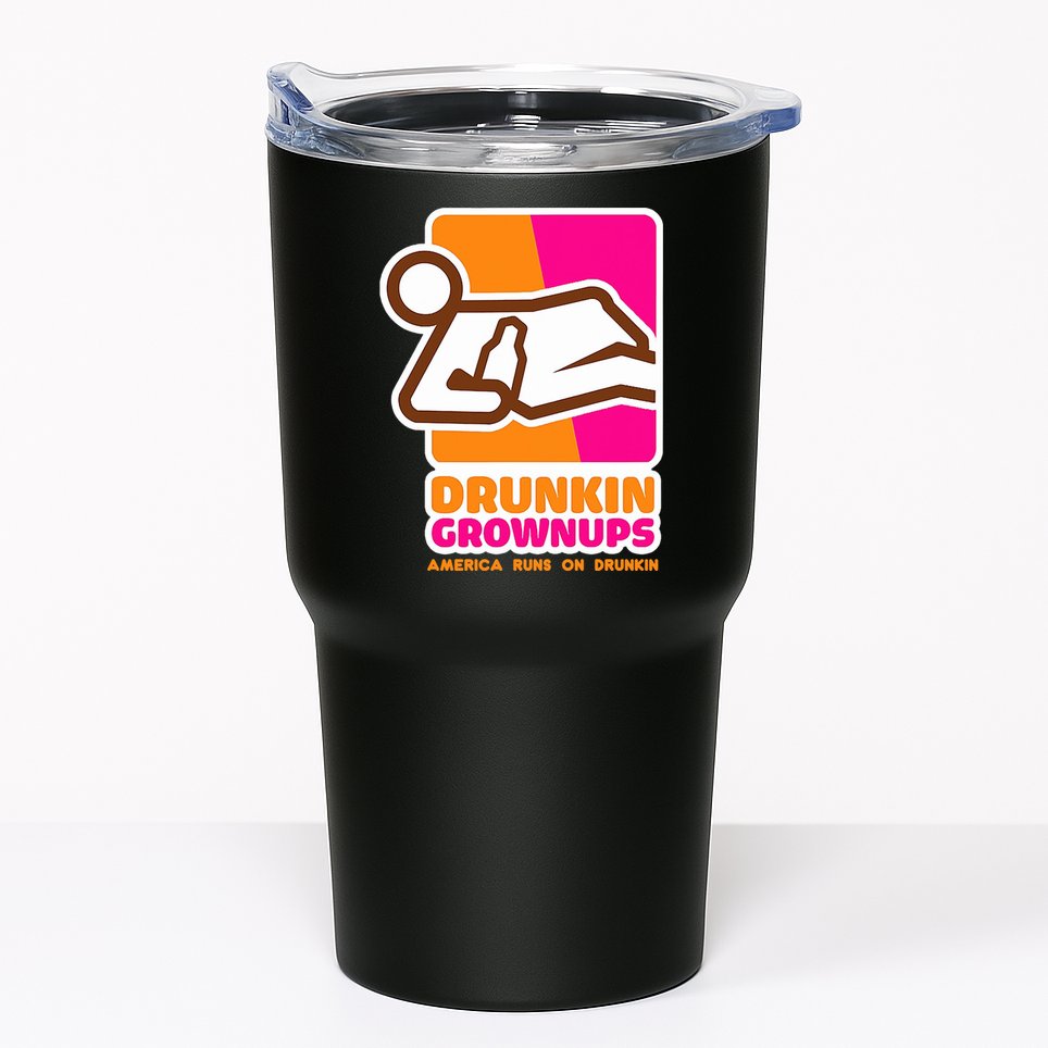 Drunkin Grownups Adult Party Sarcastic Drinking Tumbler
