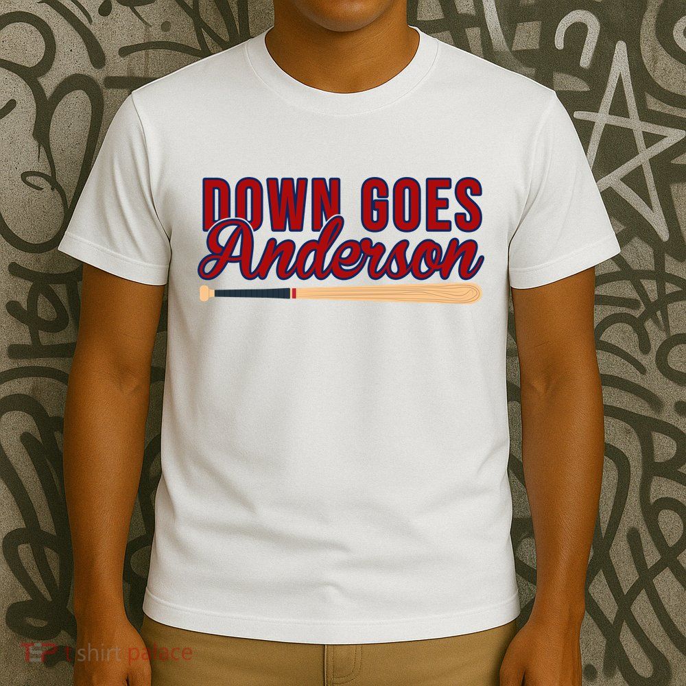 Down Goes Anderson Baseball Bat T-Shirt