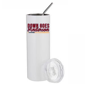 Down Goes Anderson Baseball Bat Stainless Steel Tumbler