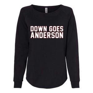 Down Goes Anderson Baseball Cleveland Vs Chicago Womens California Wash Sweatshirt