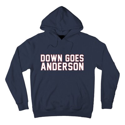 Down Goes Anderson Baseball Cleveland Vs Chicago Hoodie