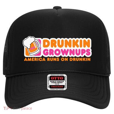 Drunkin Grownups Adult Party Sarcastic Gift Drinking High Crown Mesh Back Trucker Hat