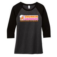 Drunkin Grownups Adult Party Sarcastic Gift Drinking Women's Tri-Blend 3/4-Sleeve Raglan Shirt