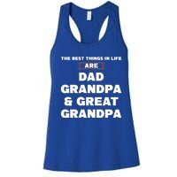 Dad Grandpa And Great Grandpa Great Grandpa Great Gift Women's Racerback Tank