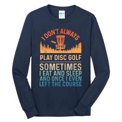 Disc Golf Art Disc Golf Player Disc Golfer Tall Long Sleeve T-Shirt